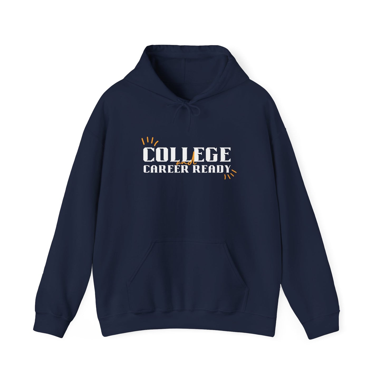 College & Career Ready Hoodie