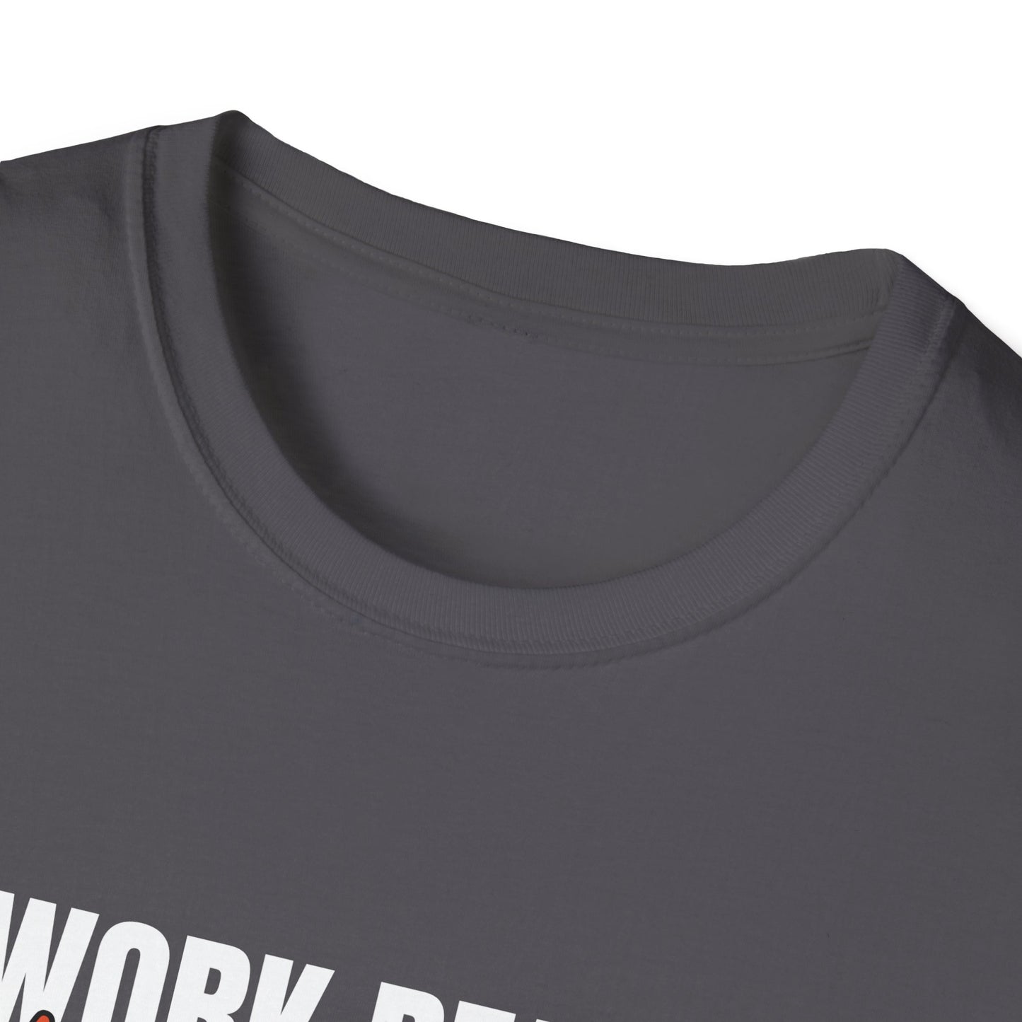 Work Ready Life Ready T-Shirt