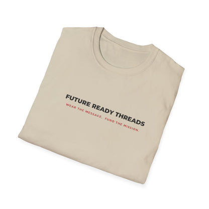 'Future Ready Threads'  T-Shirt