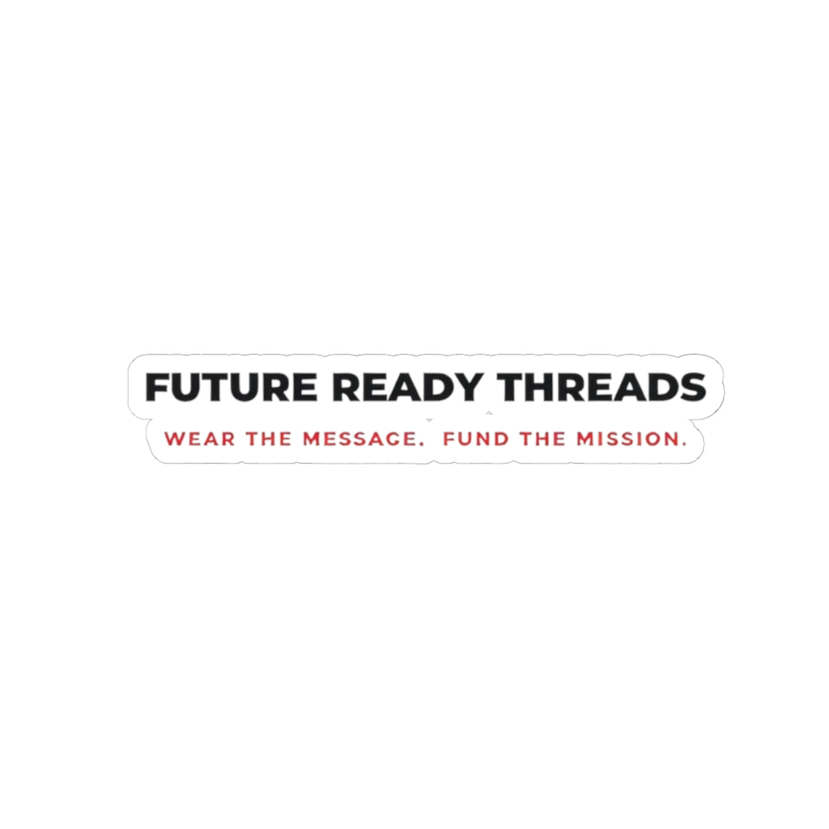 Future Ready Threads Sticker