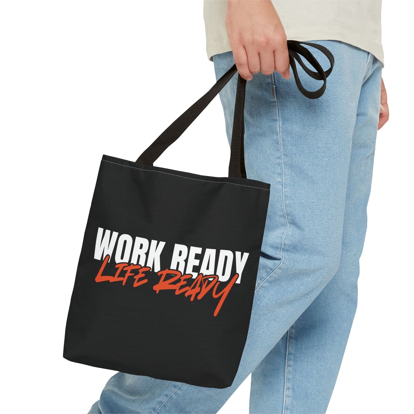 Work Ready Life Ready Tote Bag