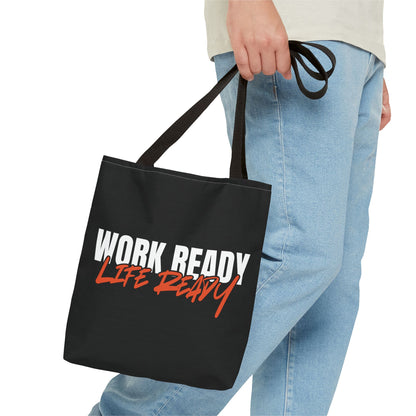 Work Ready Life Ready Tote Bag