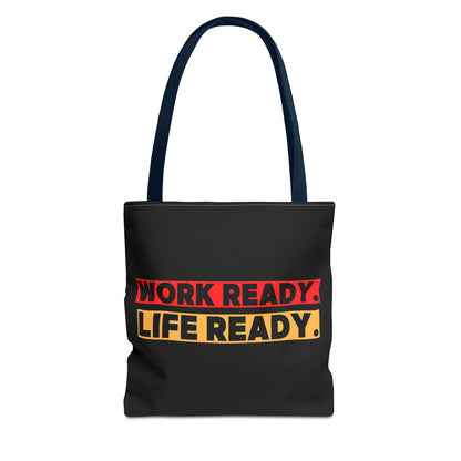 Work Ready Life Ready Tote Bag