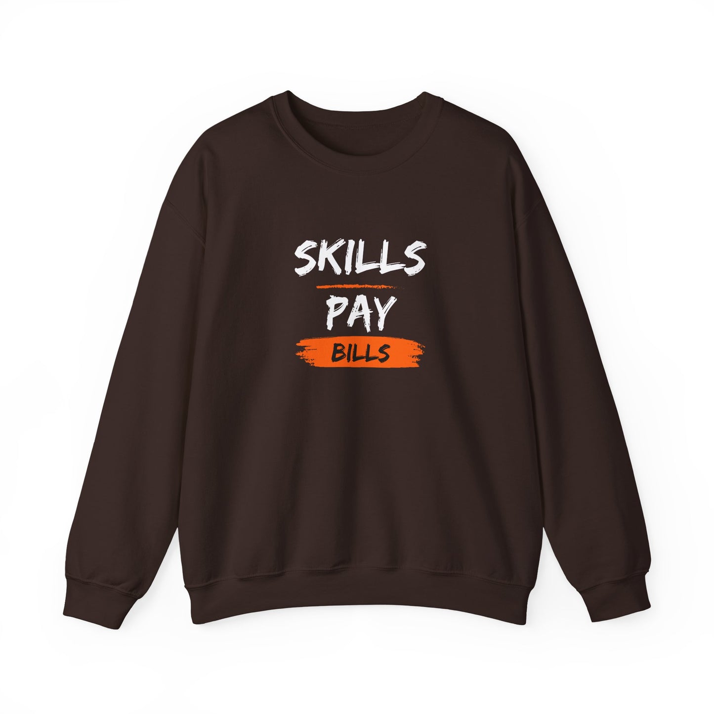 Skills Pay Bills Crewneck Sweatshirt