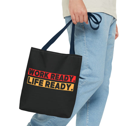 Work Ready Life Ready Tote Bag