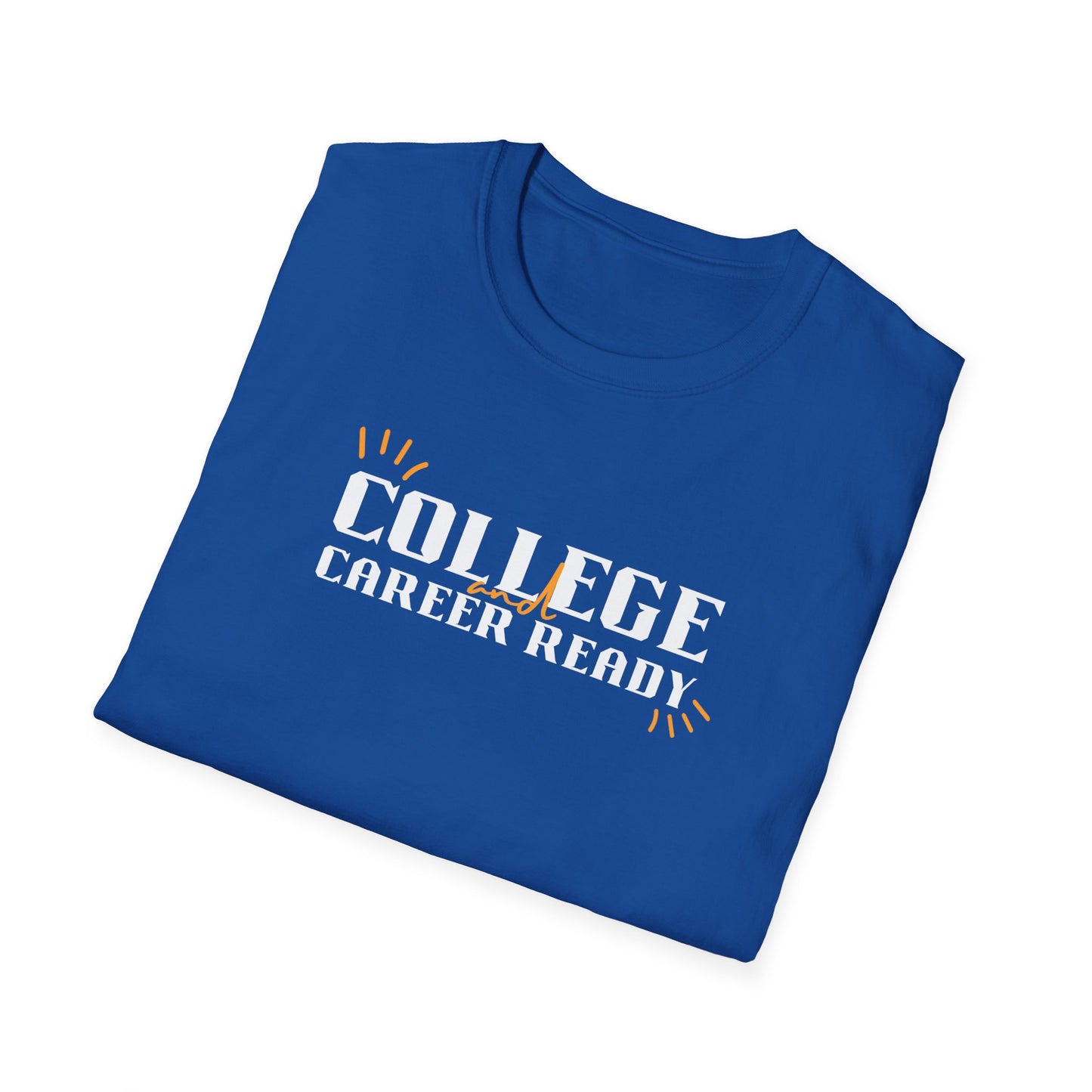 College & Career Ready T-Shirt