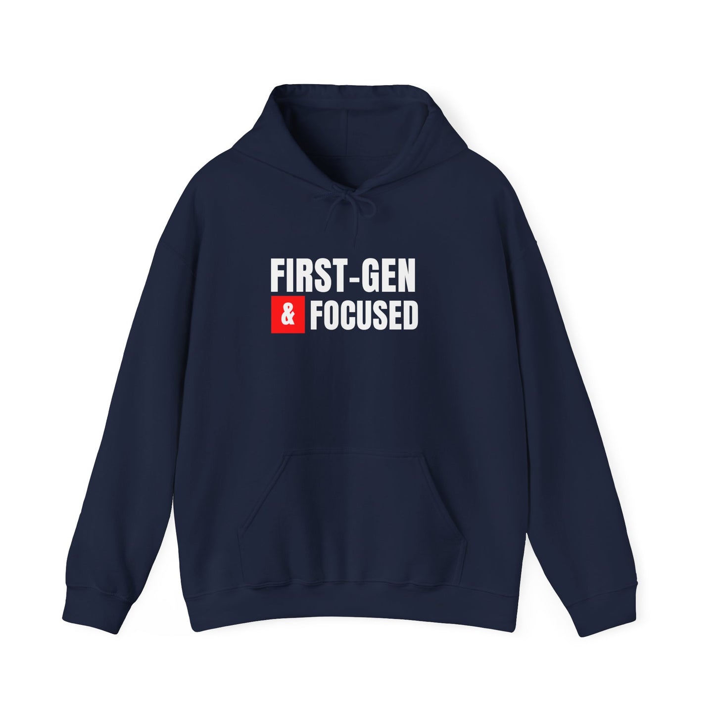 First-Gen Focused Hoodie