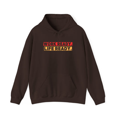 Work Ready Life Ready Hoodie