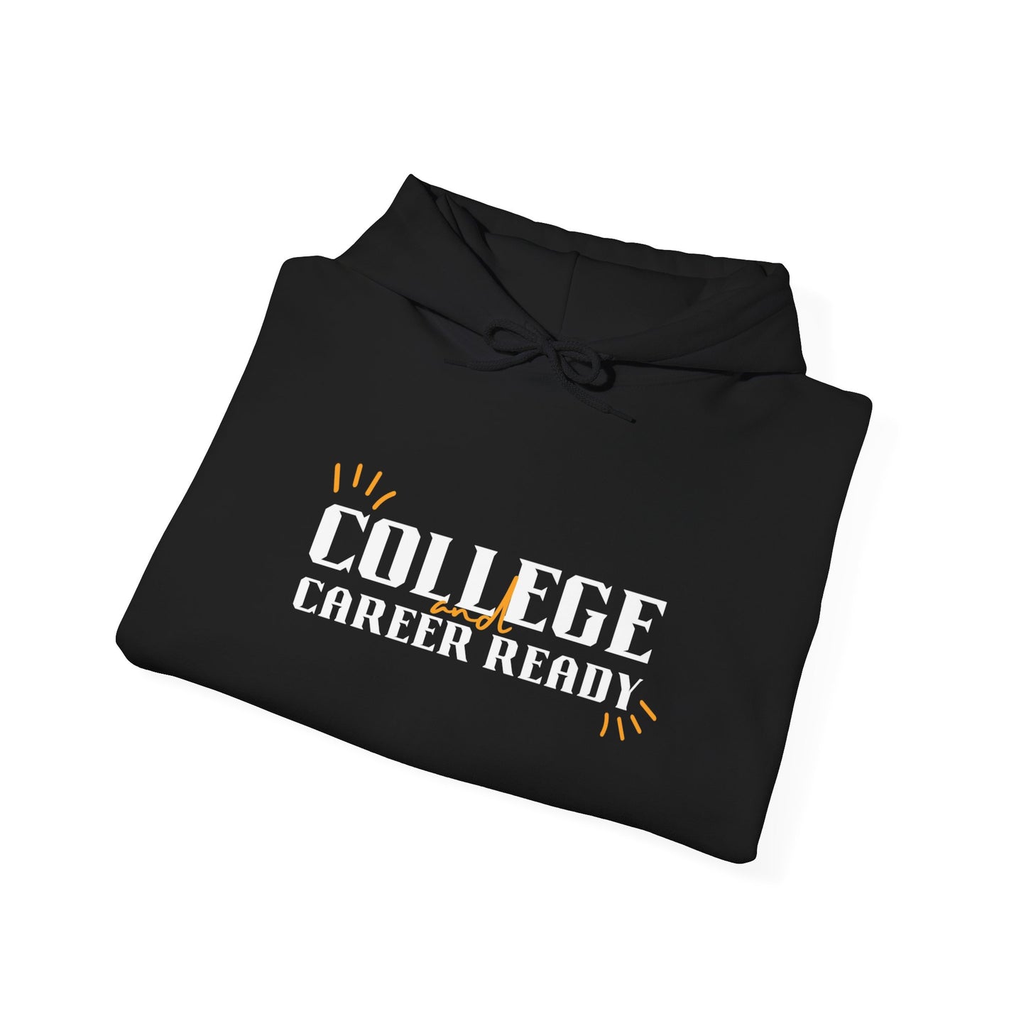 College & Career Ready Hoodie