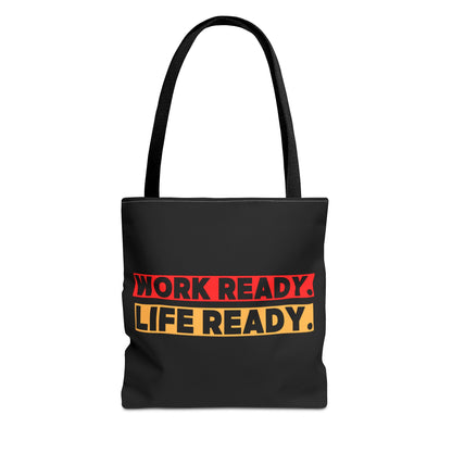 Work Ready Life Ready Tote Bag