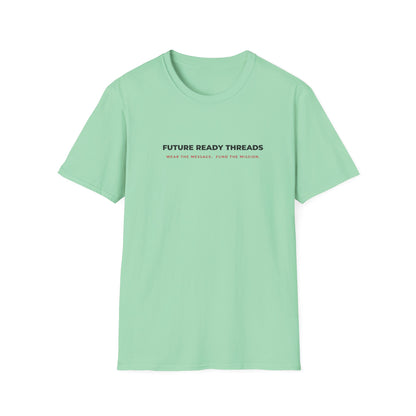 'Future Ready Threads'  T-Shirt