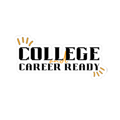 College & Career Ready Sticker