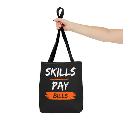 Skills Pay Bills Tote Bag