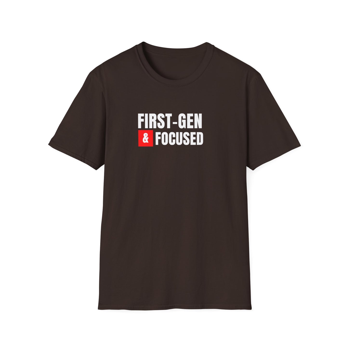 First-Gen Focused  T-Shirt