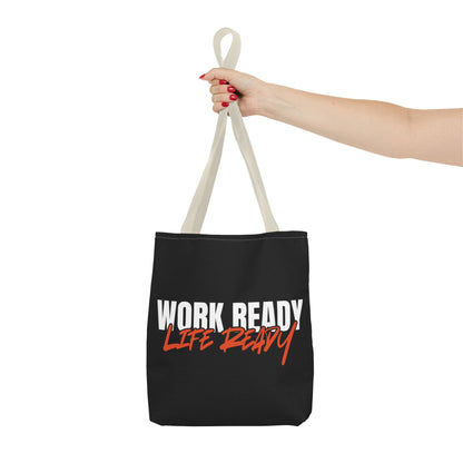 Work Ready Life Ready Tote Bag