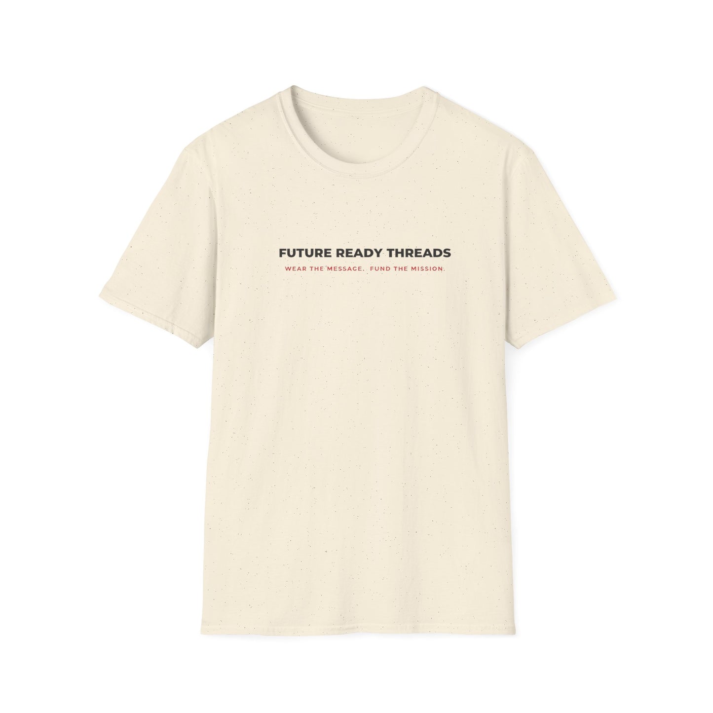 'Future Ready Threads'  T-Shirt
