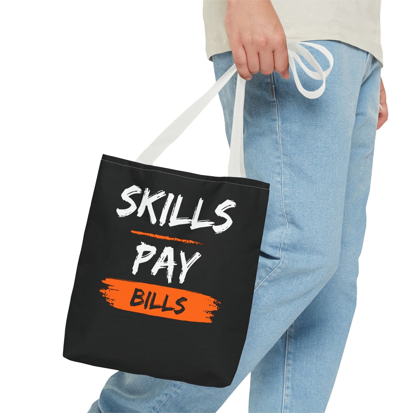 Skills Pay Bills Tote Bag