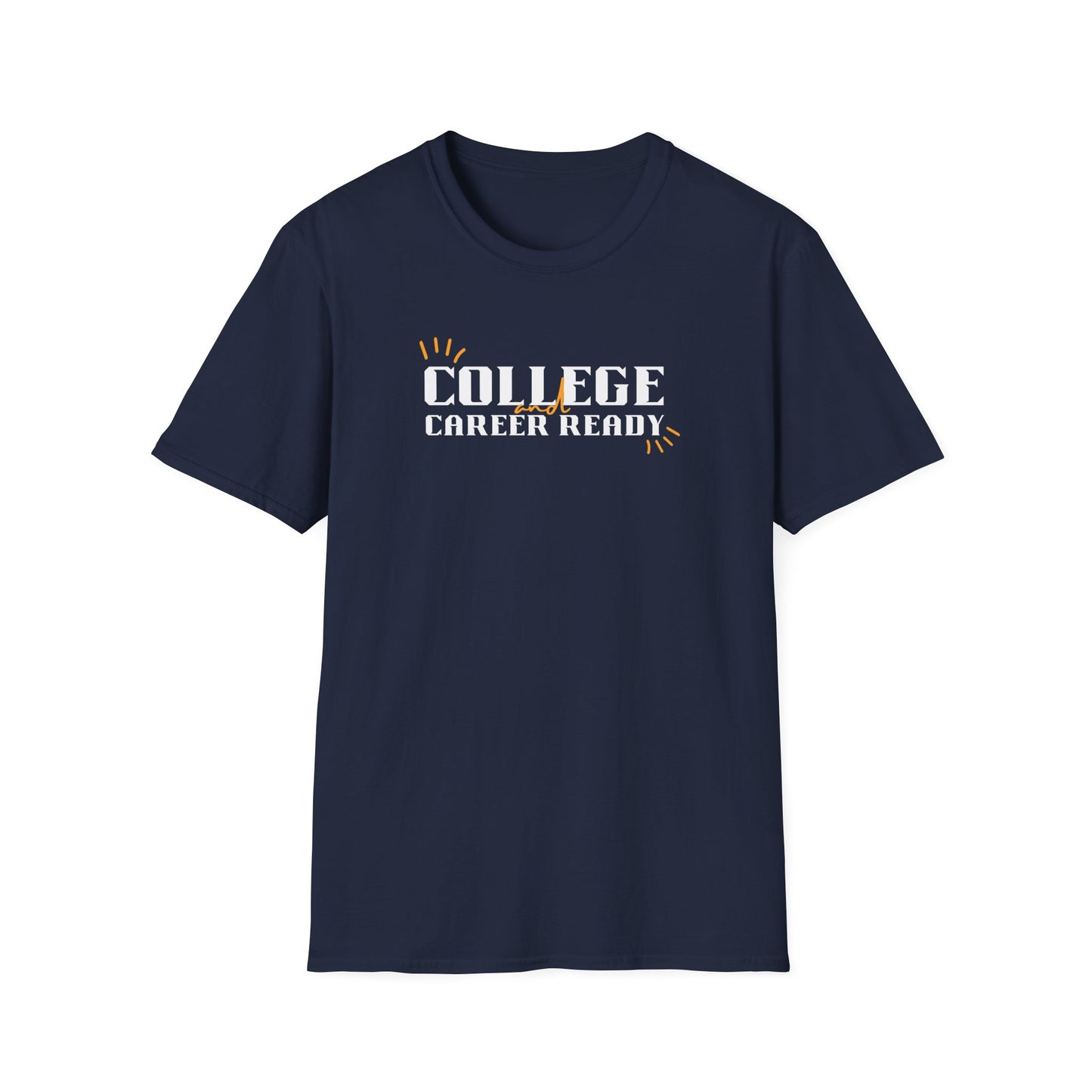 College & Career Ready T-Shirt