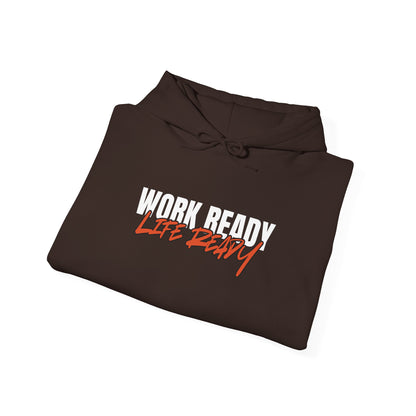 Work Ready Life Ready Hoodie
