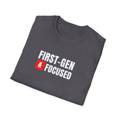 First-Gen Focused  T-Shirt