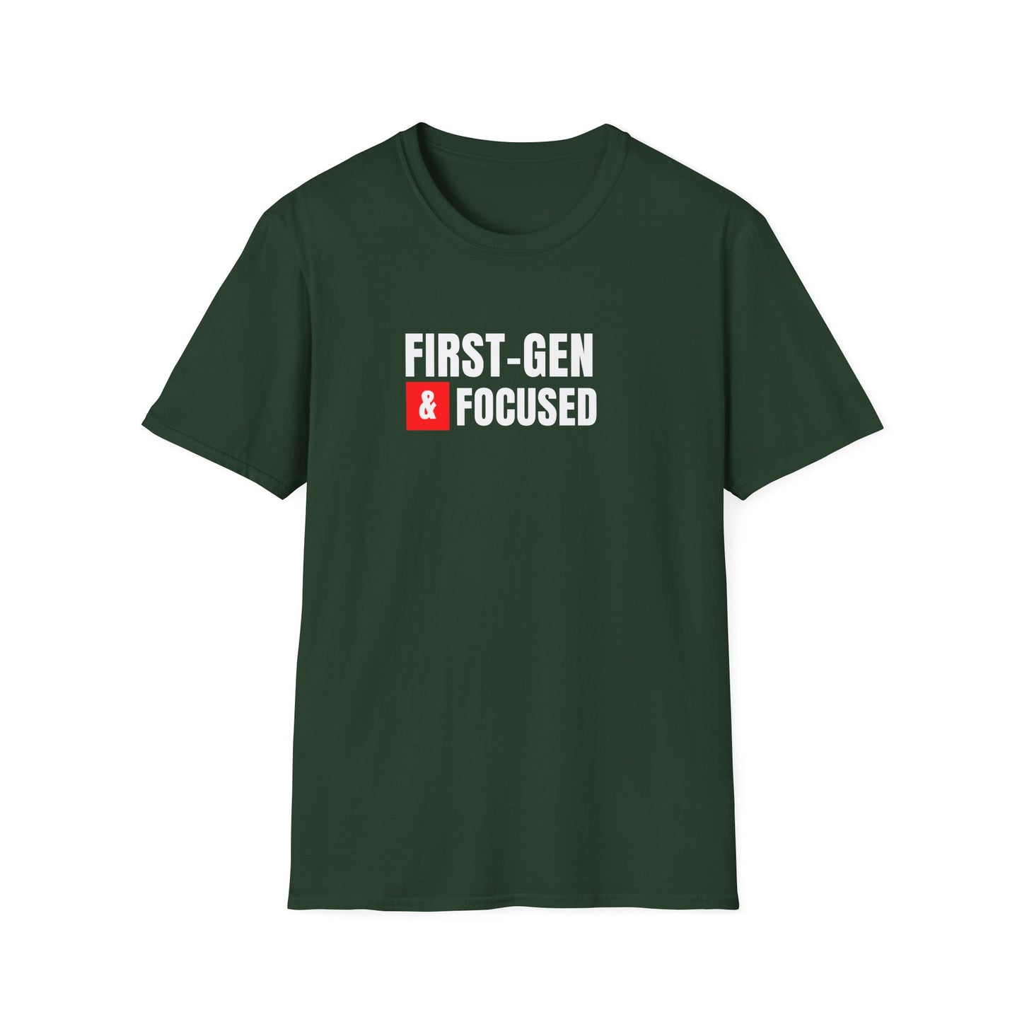 First-Gen Focused  T-Shirt