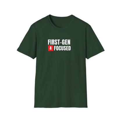 First-Gen Focused  T-Shirt
