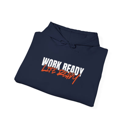 Work Ready Life Ready Hoodie