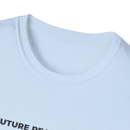 'Future Ready Threads'  T-Shirt