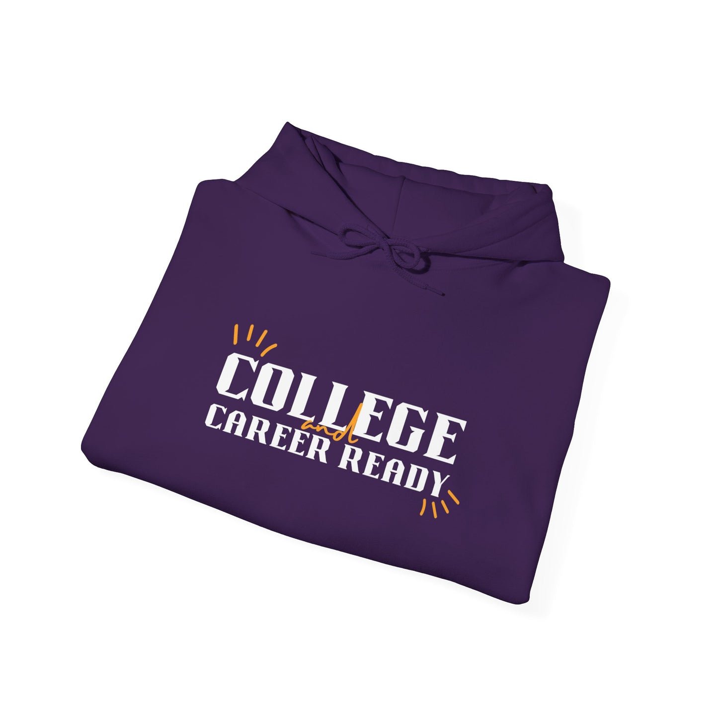 College & Career Ready Hoodie