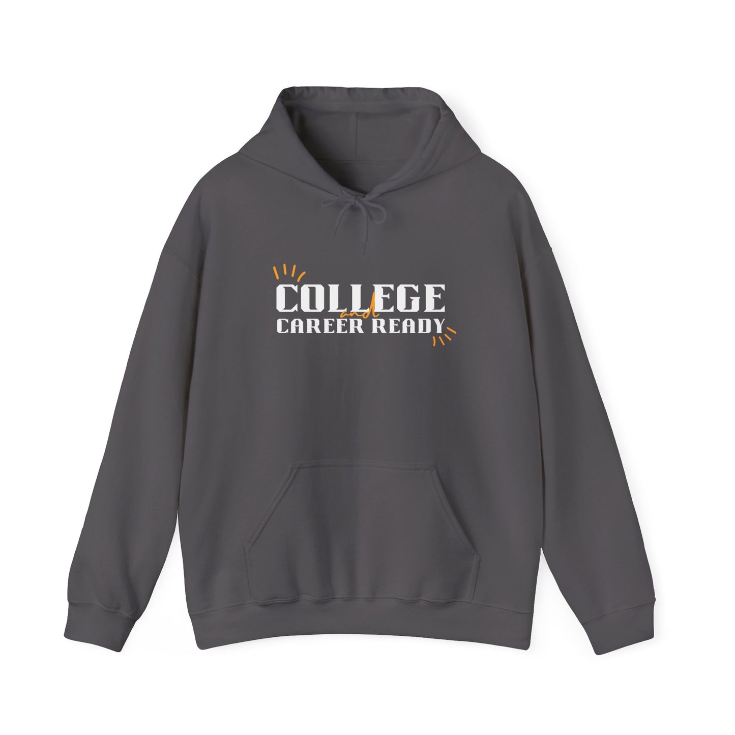College & Career Ready Hoodie