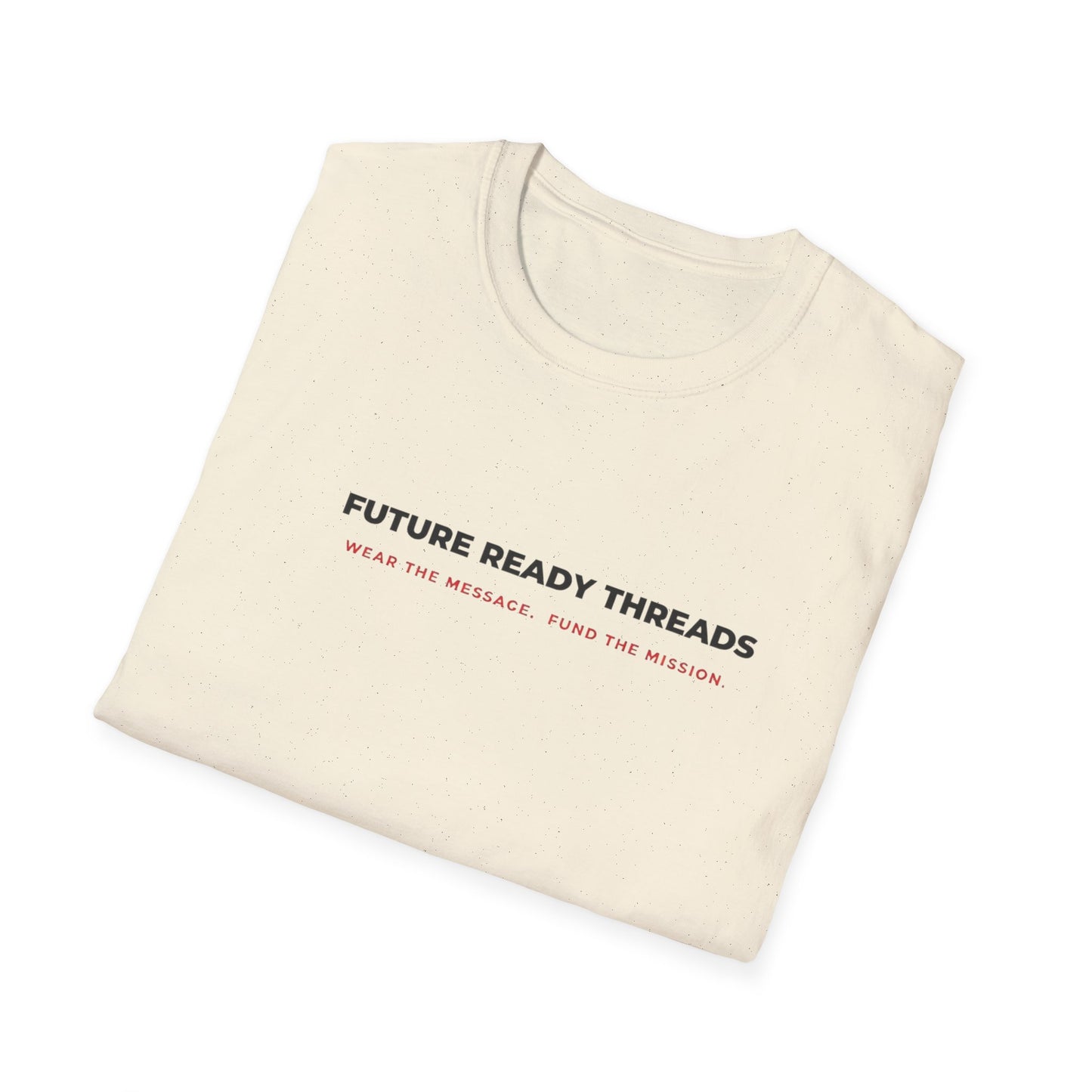 'Future Ready Threads'  T-Shirt