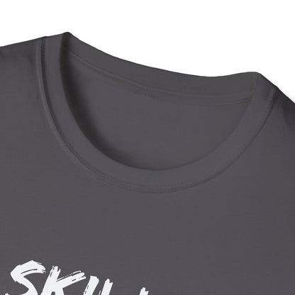 'Skills Pay Bills'  T-Shirt