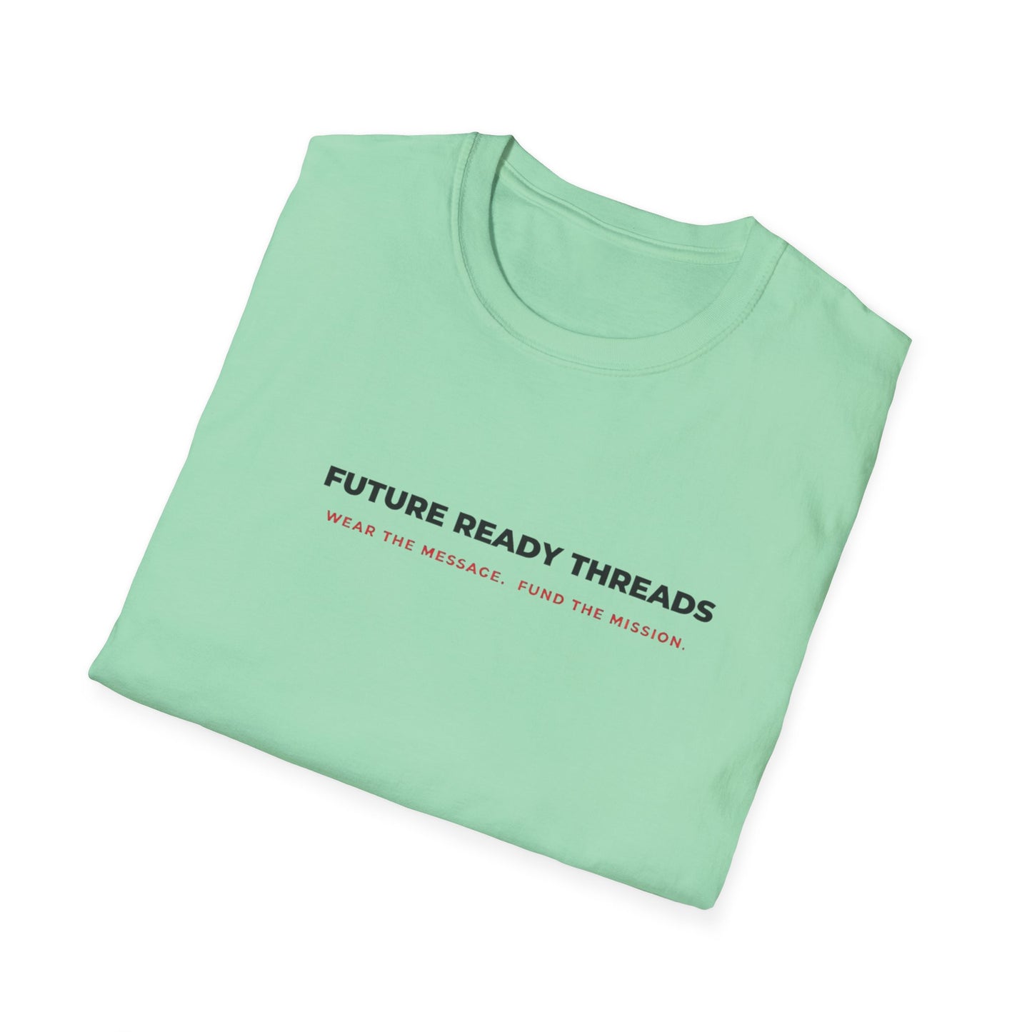 'Future Ready Threads'  T-Shirt