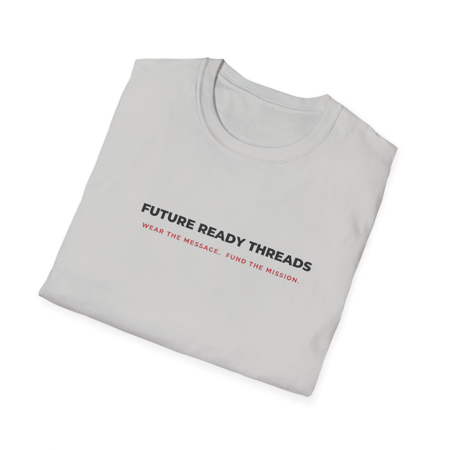 'Future Ready Threads'  T-Shirt